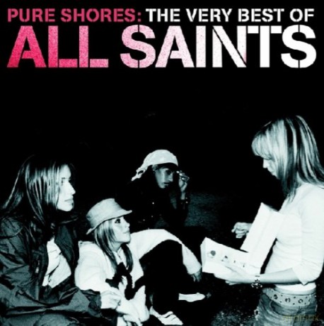All Saints: Pure Shores - The Very Best Of [2CD]