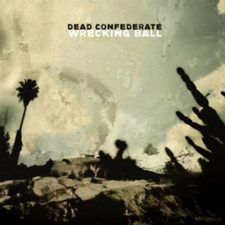 Dead Confederate: Wrecking Ball [CD]
