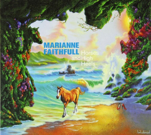 Marianne Faithfull: Horses And High Heels [CD]