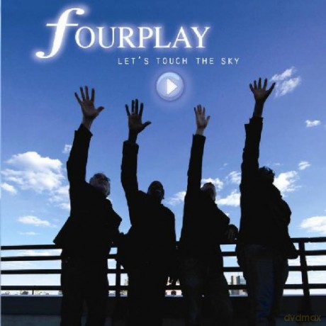 Fourplay: Lets Touch The Sky [CD]