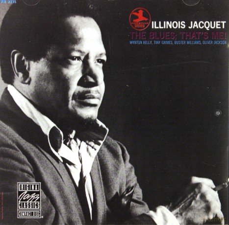 Illinois Jacquet: The Blues:That - S Me! [CD]