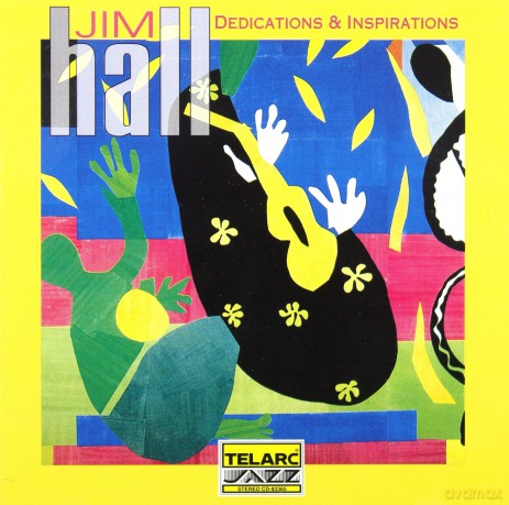 Jim Hall: Dedications&Inspirations [CD]
