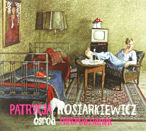 Patrycja Kosiarkiewicz: Ogród Niespodzianek [CD]