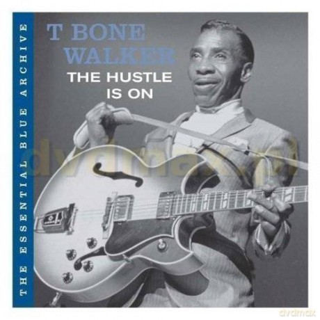 T Bone Walker: The Hustle Is On [CD]