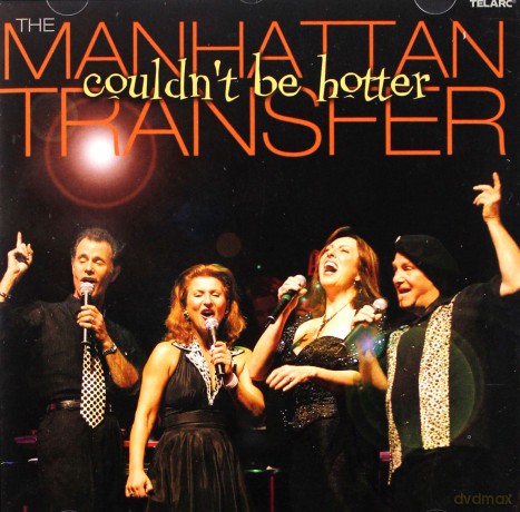 Manhattan Transfer: Couldnt Be Hotter [CD]