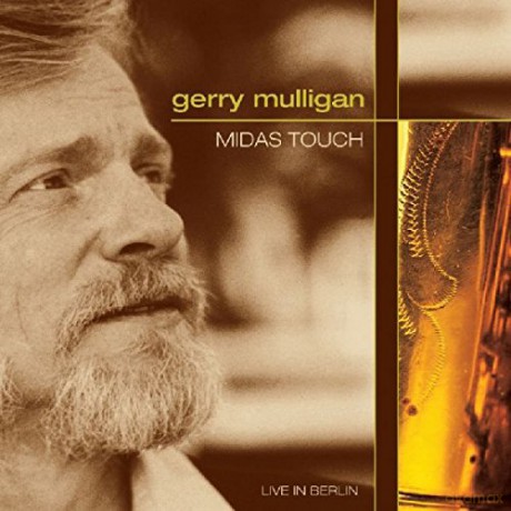 Mulligan Gerry: Midas Touch:Live In Berlin [CD]