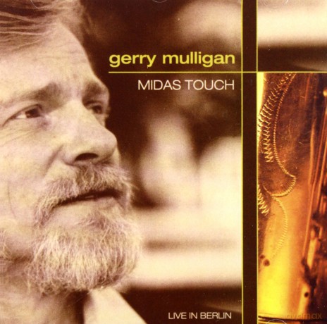 Mulligan Gerry: Midas Touch:Live In Berlin [CD]
