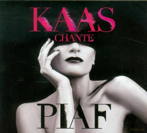 Patricia Kaas: Kaas Chante Piaf [CD]