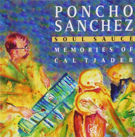 Sanchez: P - Soul Sauce:Memories Of Cal Tjader [CD]
