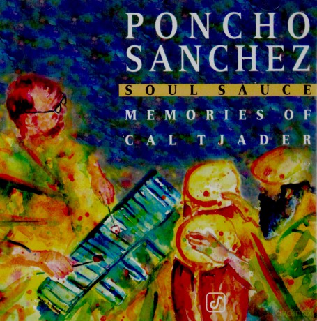 Sanchez: P - Soul Sauce:Memories Of Cal Tjader [CD]