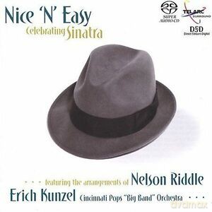 Erich Kunzel: Nicen Easy / Sinatra [SACD]