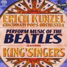 Kunzel & Cpo & Kingsingers: Beatles [SACD]