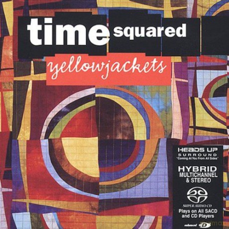 Yellowjackets: Time Squared [SACD]