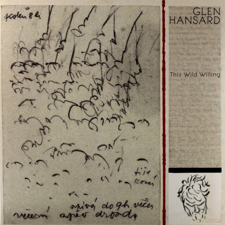 Glen Hansard: This Wild Willing [2xWinyl]