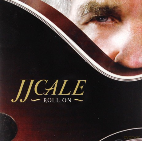 J.J Cale: Roll On [CD]