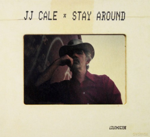 J.J Cale: Stay Around [CD]