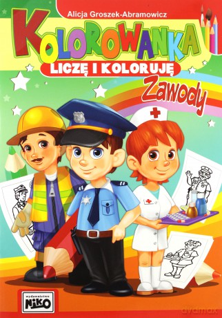 Kolorowanka Liczę i koloruję Zawody - Alicja Groszek-Abramowicz [KSIĄŻKA]