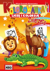 Kolorowanka Liczę i koloruję Zwierzęta - Alicja Groszek-Abramowicz [KSIĄŻKA]