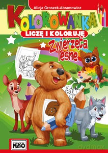 Kolorowanka Liczę i koloruję Zwierzęta leśne - Alicja Groszek-Abramowicz [KSIĄŻKA]