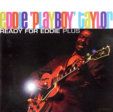 Eddie Playboy Taylor: Ready For Eddie [CD]