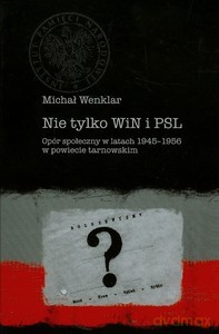 Nie tylko WiN i PSL - Michał Wenklar [KSIĄŻKA]
