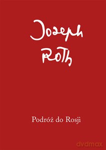 Podróż do Rosji - Joseph Roth [KSIĄŻKA]