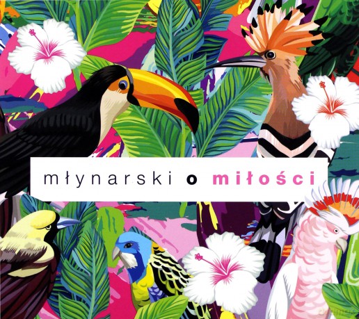 Młynarski o Miłości [CD]