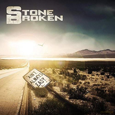 Stone Broken: Aint Always Easy [CD]