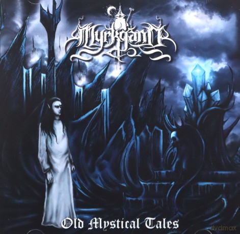 Myrkgand: Old Mystical Tales [CD]