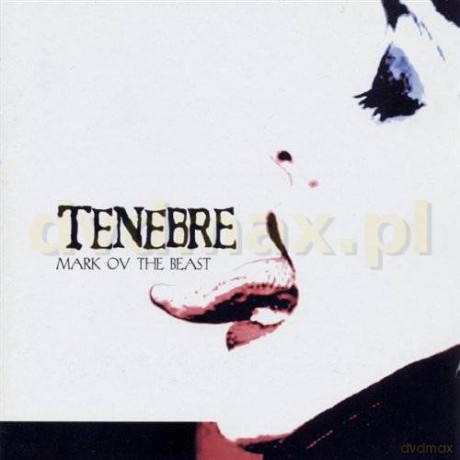 Tenebre: Mark Ov The Beast [CD]