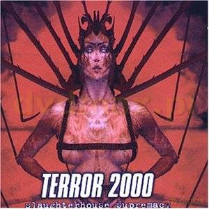 Terror 2000: Slaughterhouse Supremacy [CD]