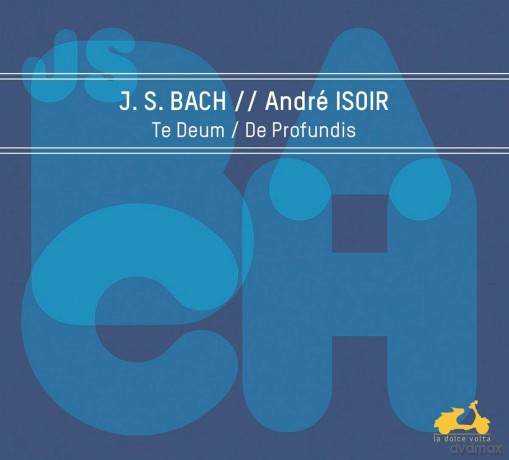 Bach: Te Deum De Profundis Isoir (digipack) [CD]