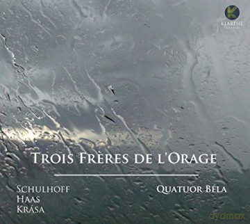 Quatuor Bela: Trois Freres De L Orage (digipack) [CD]