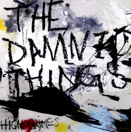 The Damned Things: High Crimes [CD]