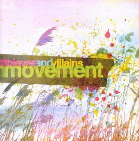 Thieves And Villains: Movement [CD]