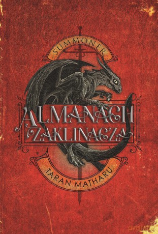 Almanach zaklinacza. Summoner zaklinacz - Taran Matharu [KSIĄŻKA]