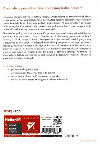 Analiza danych w biznesie. Sztuka podejmowania skutecznych decyzji - Foster Provost, Tom Fawcett [KSIĄŻKA]