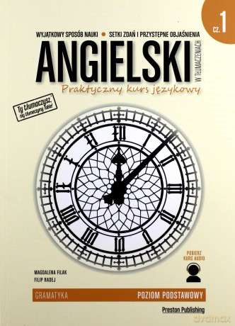 Angielski w tłumaczeniach. Gramatyka 1 Poziom A1 - Magdalena Filak, Filip Radej [KSIĄŻKA]