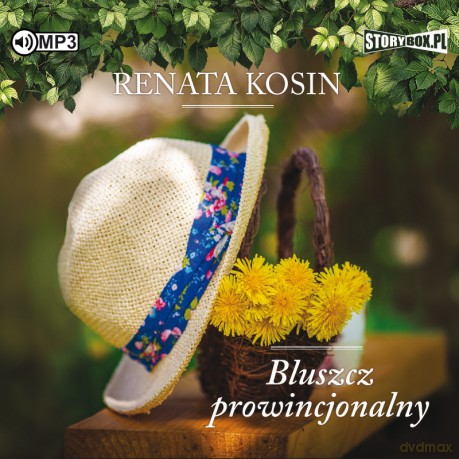 Bluszcz prowincjonalny - Renata Kosin [AUDIOBOOK]