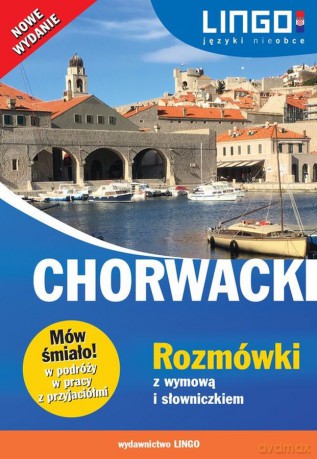 Chorwacki rozmówki z wymową i słowniczkiem. Mów śmiało - Karolina Brusić, Zuzanna Brusić [KSIĄŻKA]