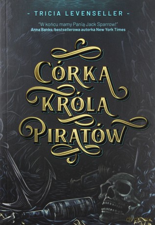 Córka króla piratów - Tricia Levenseller [KSIĄŻKA]