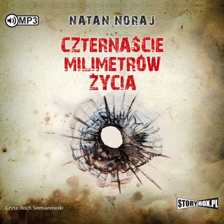 Czternaście milimetrów życia - Natan Noraj [AUDIOBOOK]