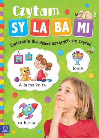 Czytam sylabami. Ćwiczenia dla dzieci uczących się czytać [KSIĄŻKA]