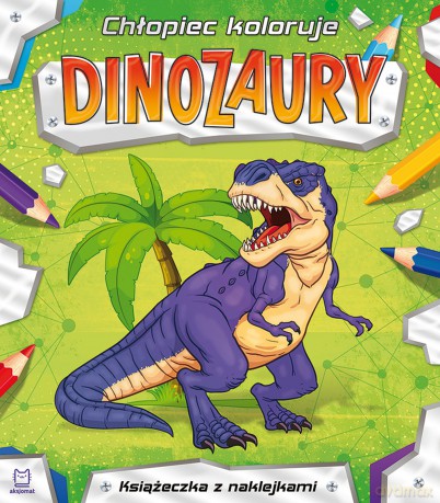 Dinozaury. Chłopiec koloruje [KSIĄŻKA]