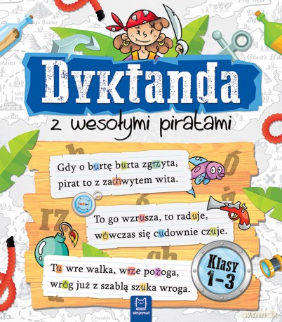 Dyktanda z wesołymi piratami. Klasy 1-3 [KSIĄŻKA]