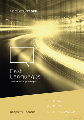 Fast languages. Szybka nauka języków obcych - Mateusz Grzesiak [KSIĄŻKA]