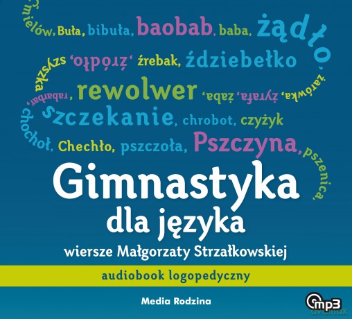 Gimnastyka dla języka. Audiobook logopedyczny - Malgorzata Strzałkowska [AUDIOBOOK]