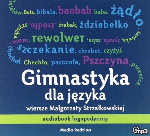 Gimnastyka dla języka. Audiobook logopedyczny - Malgorzata Strzałkowska [AUDIOBOOK]