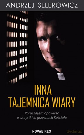 Inna tajemnica wiary - Andrzej Selerowicz [KSIĄŻKA]