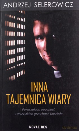 Inna tajemnica wiary - Andrzej Selerowicz [KSIĄŻKA]